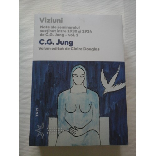 VIZIUNI - C.G. JUNG - volumul 1 VIZIUNI - C.G. JUNG - volumul 1